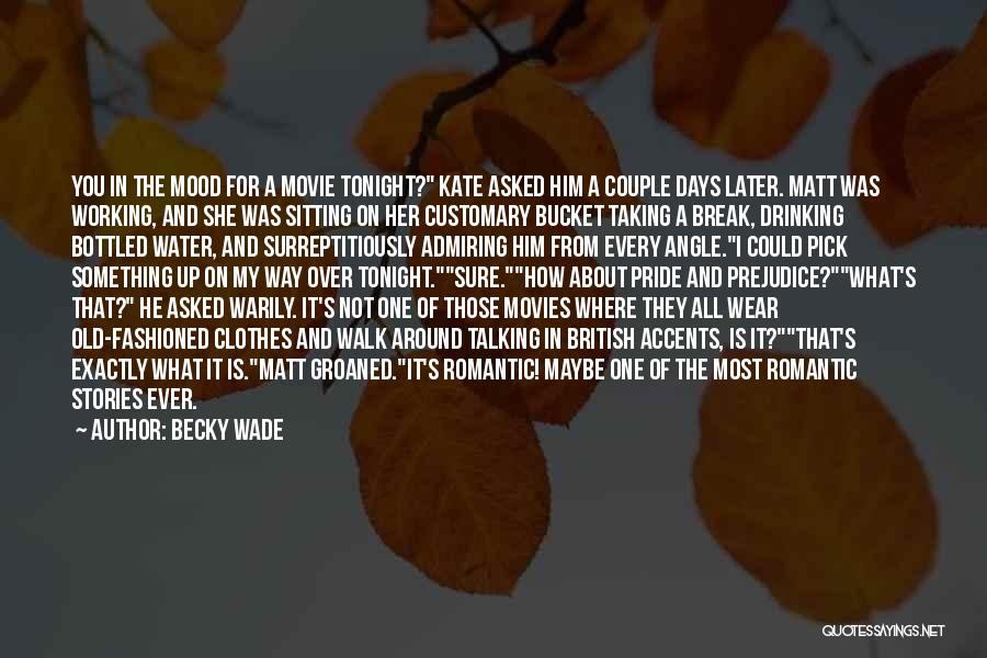 Break Up The Movie Quotes By Becky Wade