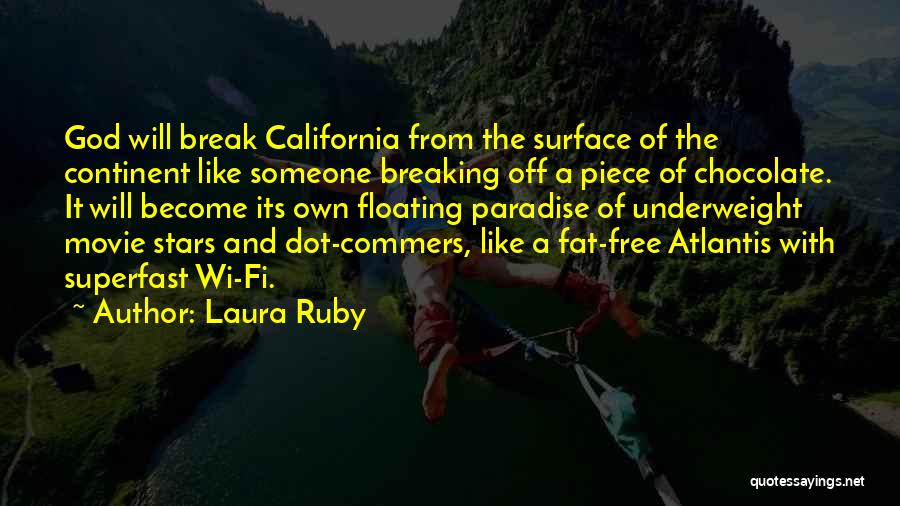 Break Up The Movie Quotes By Laura Ruby