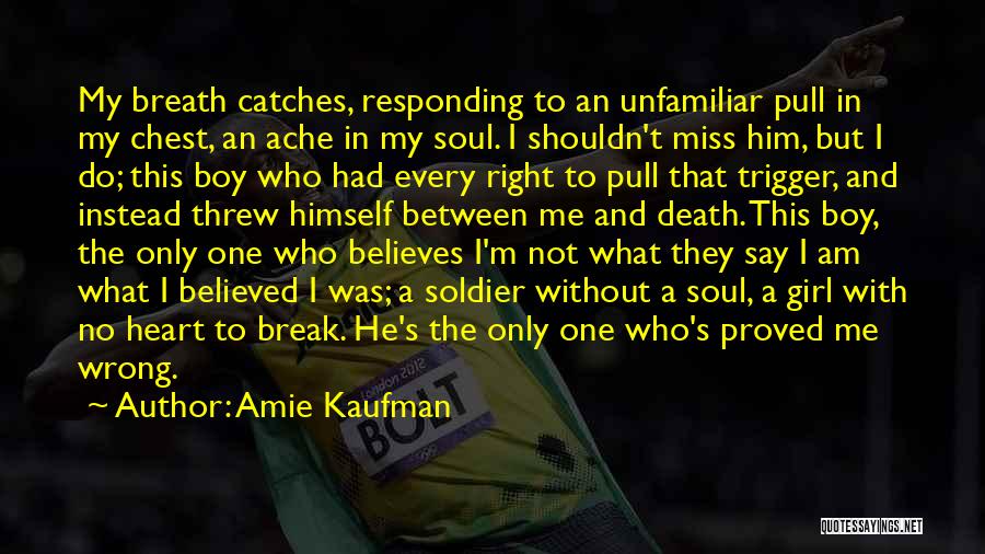 Break Up With A Girl Quotes By Amie Kaufman