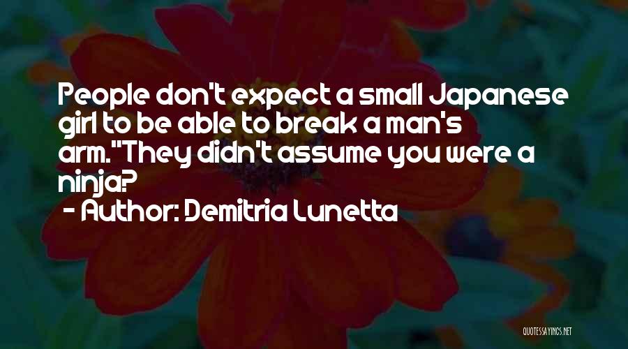 Break Up With A Girl Quotes By Demitria Lunetta