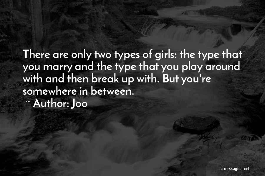 Break Up With A Girl Quotes By Joo