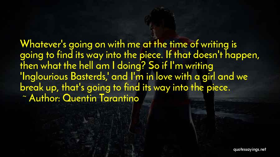 Break Up With A Girl Quotes By Quentin Tarantino