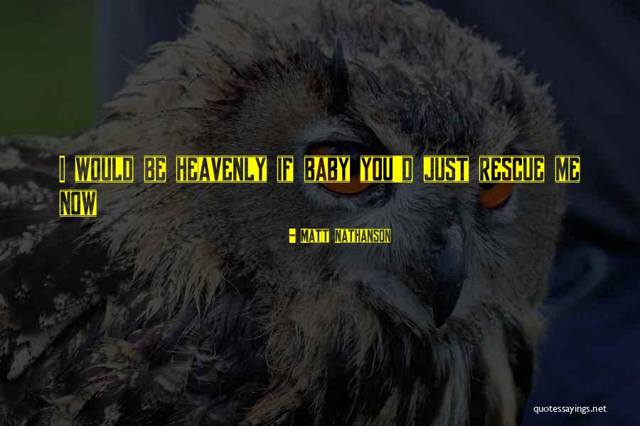 Break Up With My Boyfriend Quotes By Matt Nathanson Break Up With My Boyfriend Quotes By Matt Nathanson