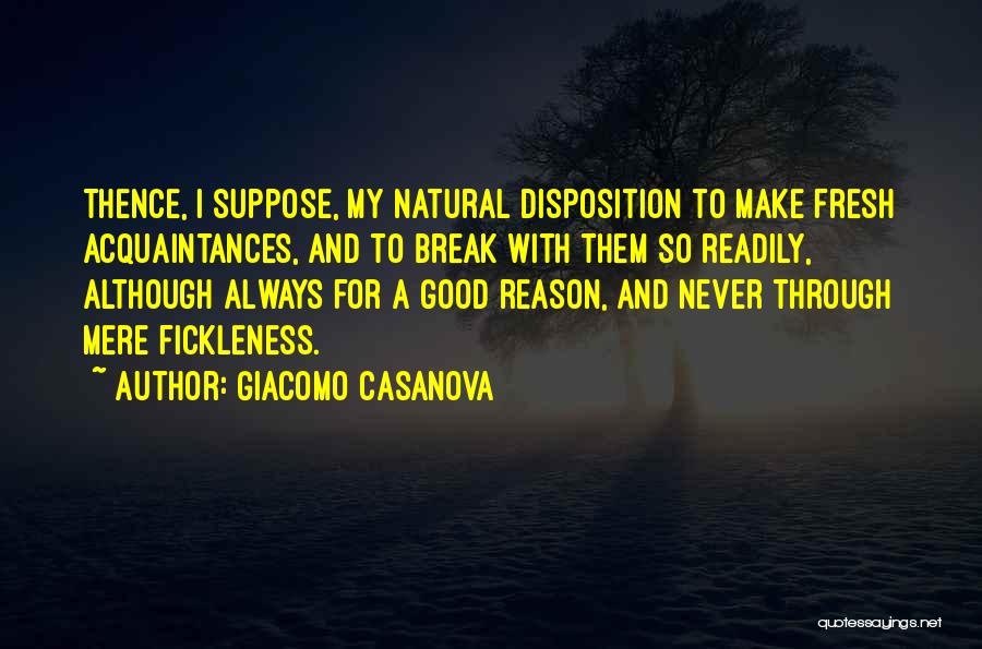 Break Up Without Any Reason Quotes By Giacomo Casanova