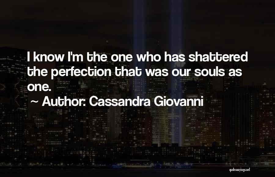 Break Ups But Still In Love Quotes By Cassandra Giovanni