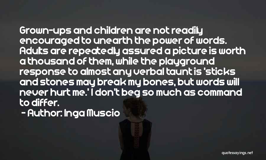 Break Ups Hurt Quotes By Inga Muscio