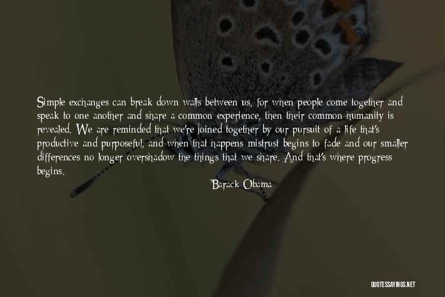 Break Walls Quotes By Barack Obama