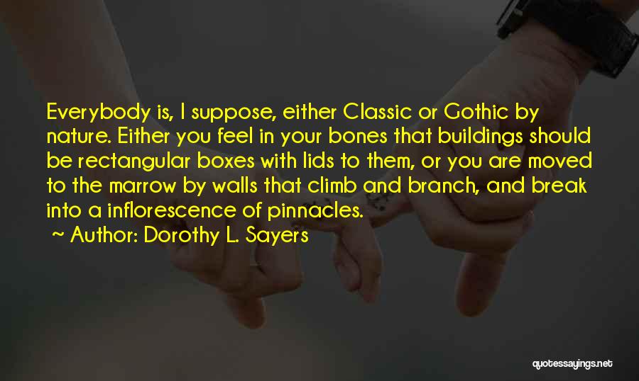 Break Walls Quotes By Dorothy L. Sayers