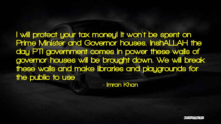 Break Walls Quotes By Imran Khan