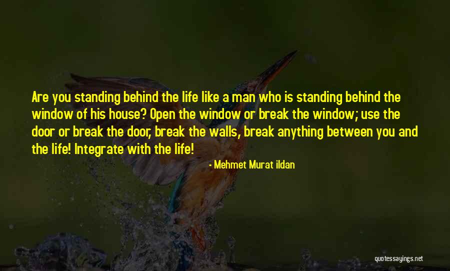 Break Walls Quotes By Mehmet Murat Ildan