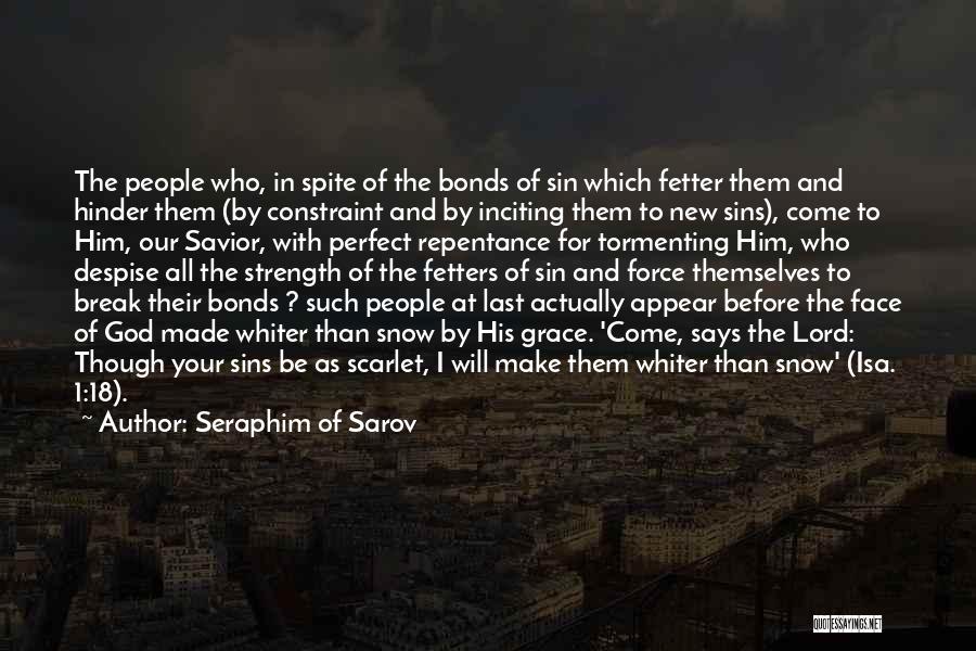 Break Your Face Quotes By Seraphim Of Sarov