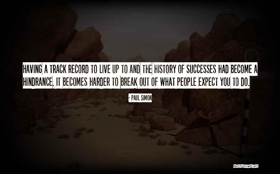 Break Your Record Quotes By Paul Simon Break Your Record Quotes By Paul Simon