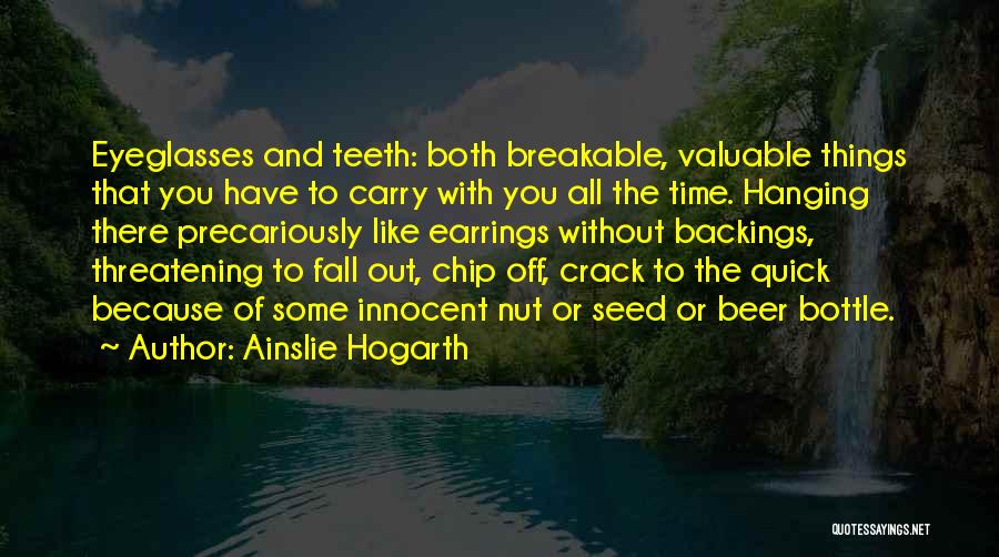 Breakable Quotes By Ainslie Hogarth