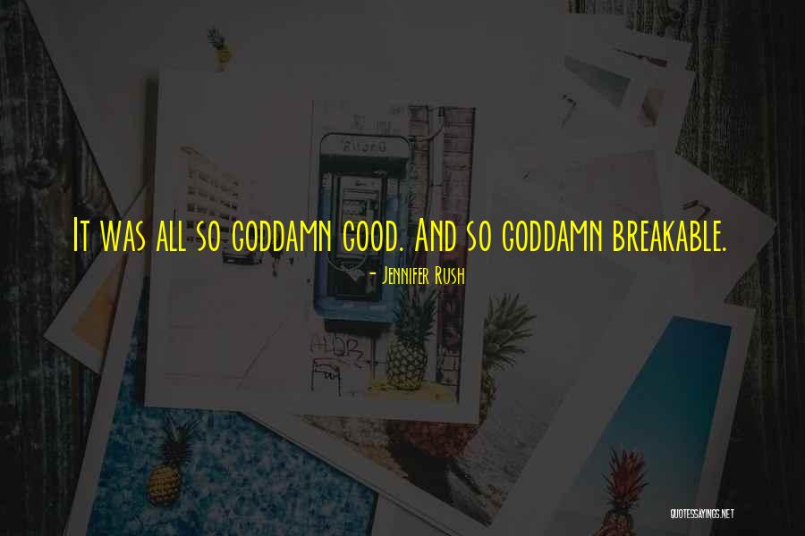 Breakable Quotes By Jennifer Rush Breakable Quotes By Jennifer Rush