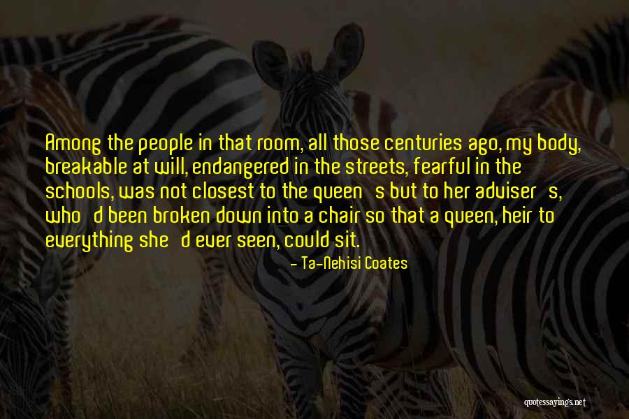 Breakable Quotes By Ta-Nehisi Coates Breakable Quotes By Ta-Nehisi Coates