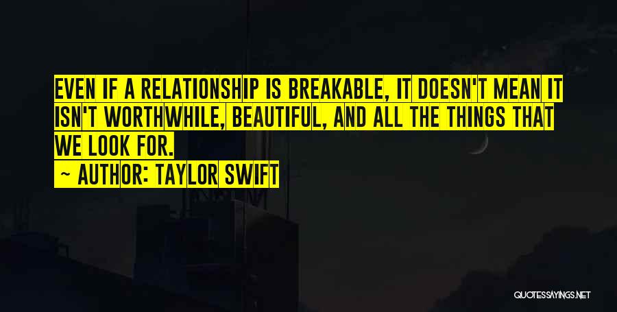 Breakable Quotes By Taylor Swift