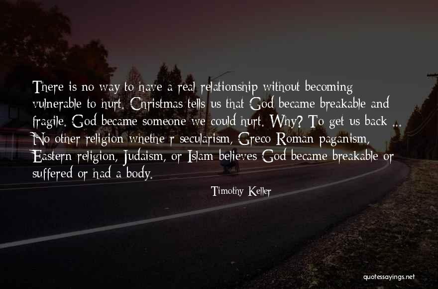 Breakable Quotes By Timothy Keller Breakable Quotes By Timothy Keller
