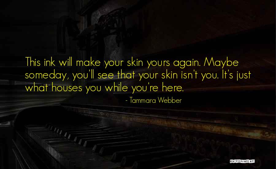 Breakable Tammara Webber Quotes By Tammara Webber Breakable Tammara Webber Quotes By Tammara Webber
