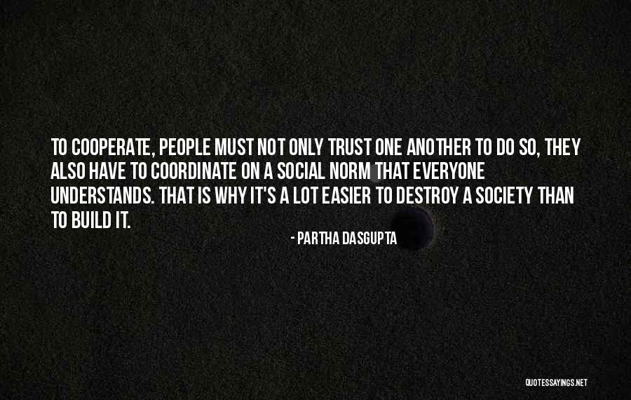 Breakaway Movie Quotes By Partha Dasgupta Breakaway Movie Quotes By Partha Dasgupta