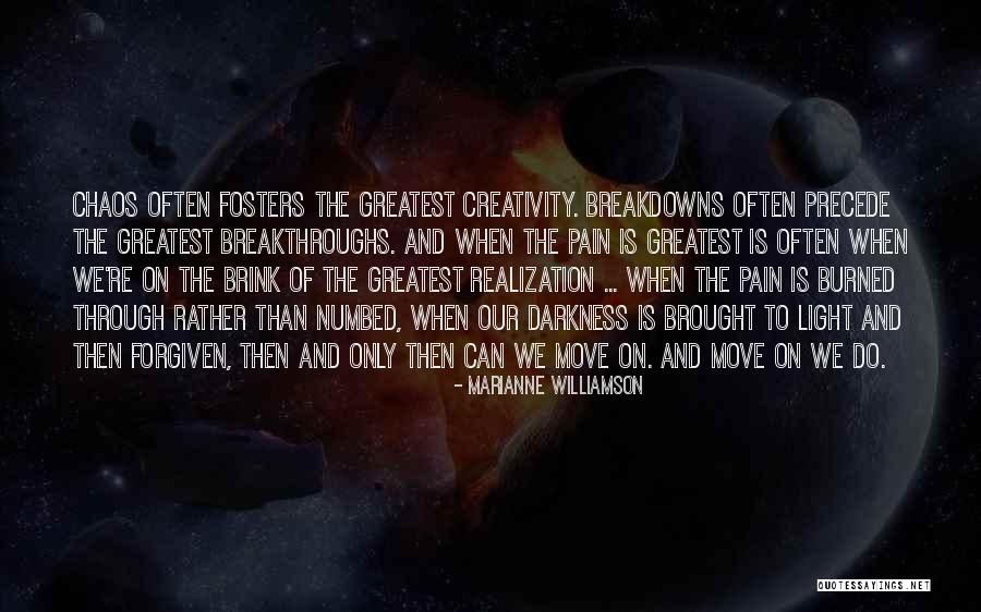 Breakdowns Quotes By Marianne Williamson