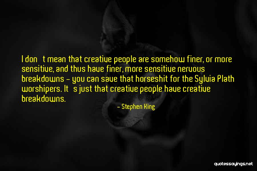 Breakdowns Quotes By Stephen King