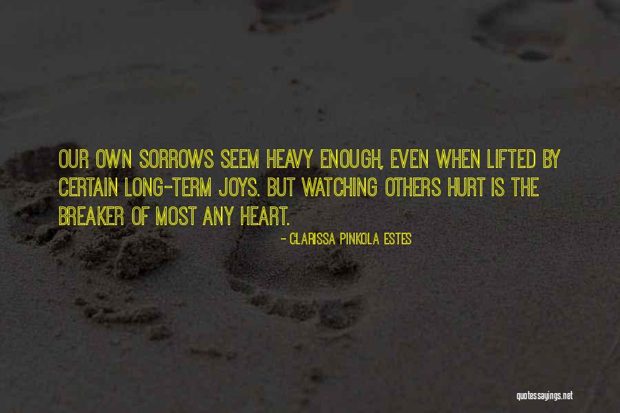 Breaker Breaker Quotes By Clarissa Pinkola Estes Breaker Breaker Quotes By Clarissa Pinkola Estes