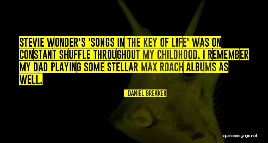 Breaker Breaker Quotes By Daniel Breaker Breaker Breaker Quotes By Daniel Breaker