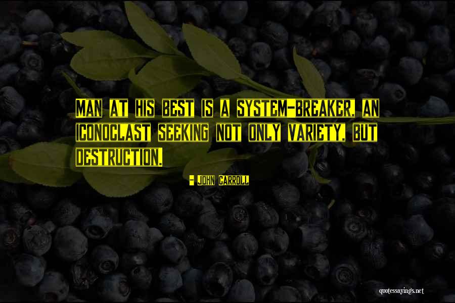 Breaker Breaker Quotes By John Carroll Breaker Breaker Quotes By John Carroll