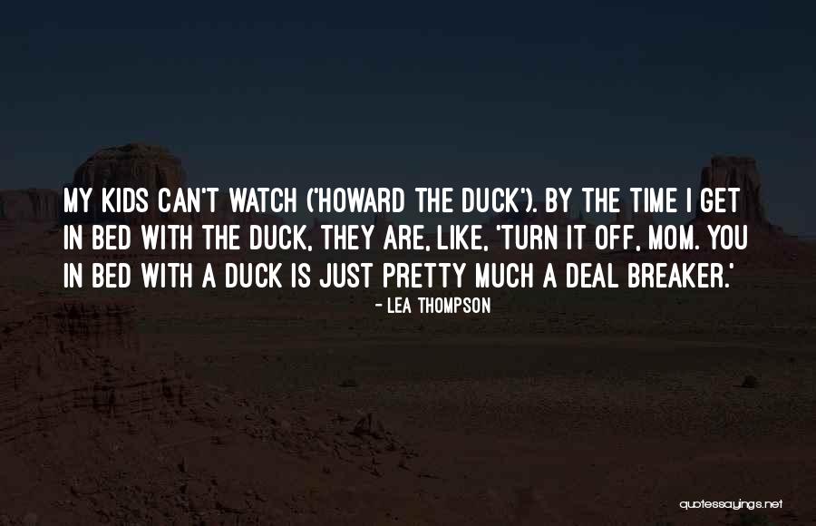 Breaker Breaker Quotes By Lea Thompson Breaker Breaker Quotes By Lea Thompson