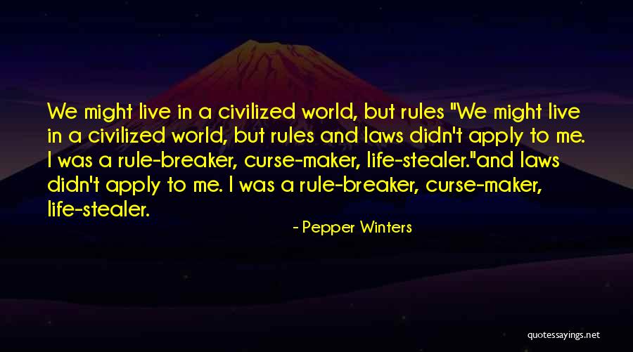 Breaker Breaker Quotes By Pepper Winters Breaker Breaker Quotes By Pepper Winters