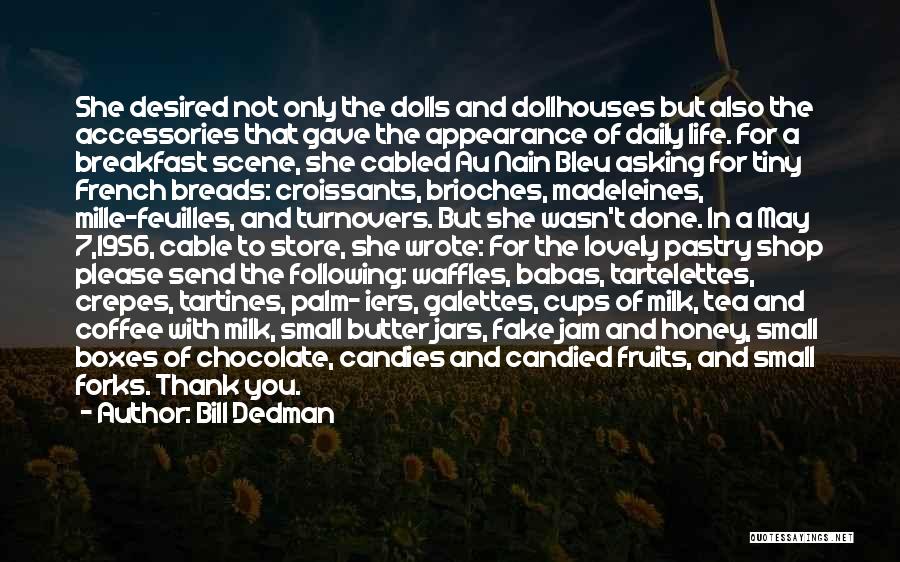 Breakfast And Coffee Quotes By Bill Dedman