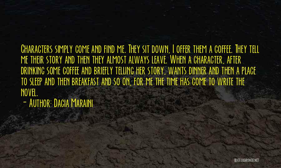 Breakfast And Coffee Quotes By Dacia Maraini