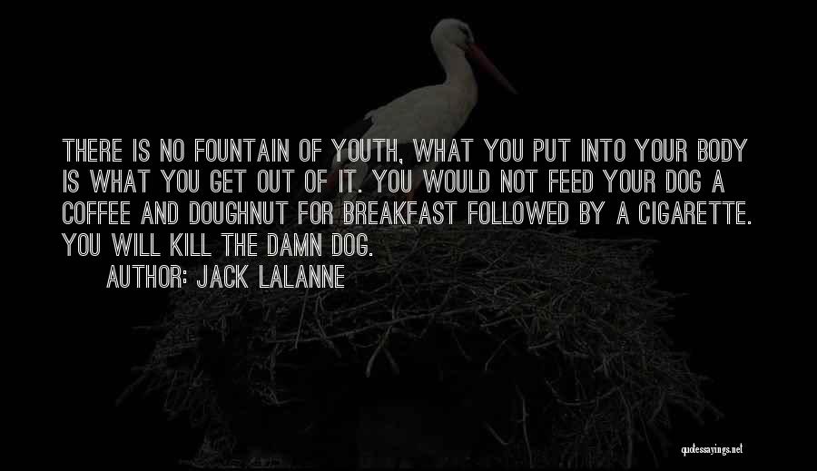 Breakfast And Coffee Quotes By Jack LaLanne