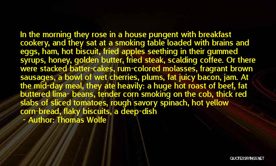 Breakfast And Coffee Quotes By Thomas Wolfe