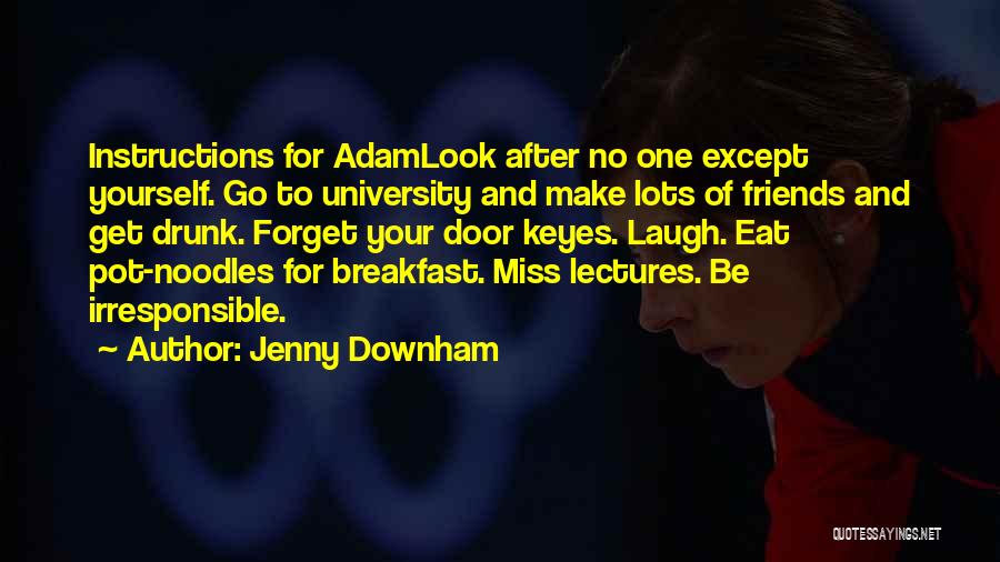 Breakfast And Friends Quotes By Jenny Downham