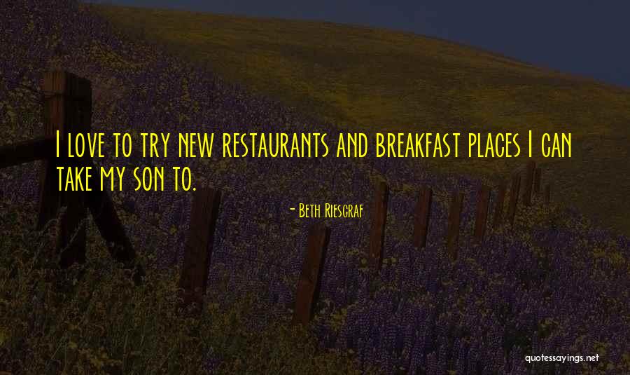Breakfast And Love Quotes By Beth Riesgraf Breakfast And Love Quotes By Beth Riesgraf