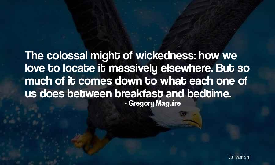 Breakfast And Love Quotes By Gregory Maguire Breakfast And Love Quotes By Gregory Maguire