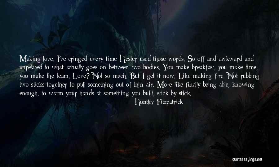 Breakfast And Love Quotes By Huntley Fitzpatrick Breakfast And Love Quotes By Huntley Fitzpatrick