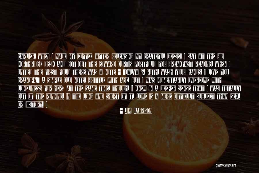 Breakfast And Love Quotes By Jim Harrison Breakfast And Love Quotes By Jim Harrison