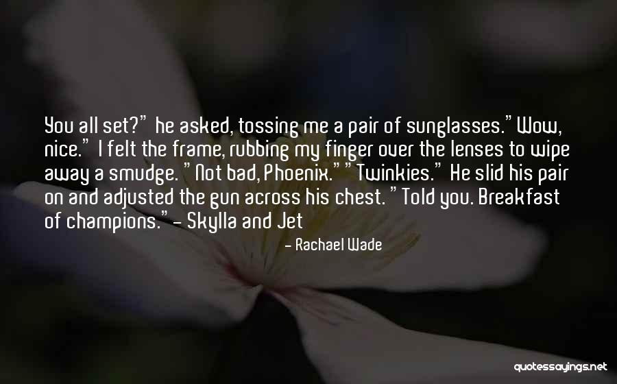Breakfast And Love Quotes By Rachael Wade Breakfast And Love Quotes By Rachael Wade