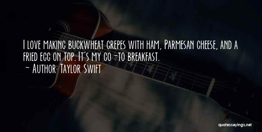 Breakfast And Love Quotes By Taylor Swift