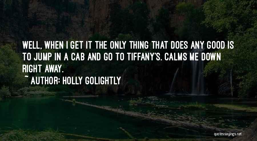 Breakfast And Tiffany's Quotes By Holly Golightly