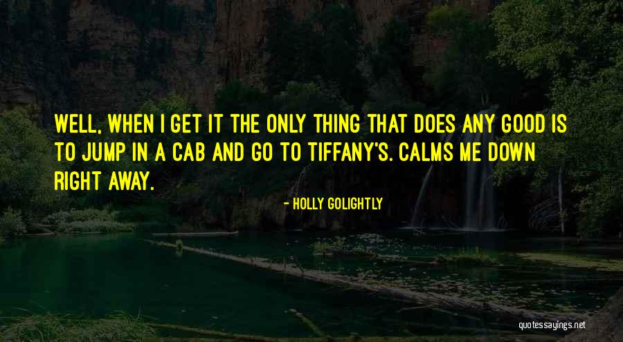 Breakfast At Tiffany's Quotes By Holly Golightly Breakfast At Tiffany's Quotes By Holly Golightly