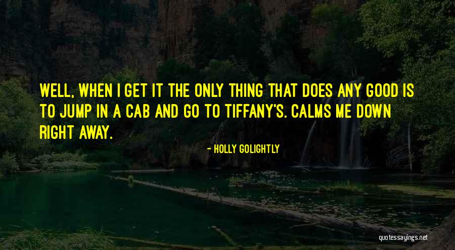 Breakfast At Tiffany's Quotes By Holly Golightly