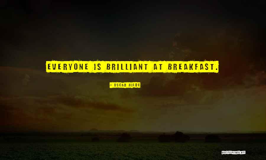 Breakfast Brilliant Quotes By Oscar Wilde Breakfast Brilliant Quotes By Oscar Wilde