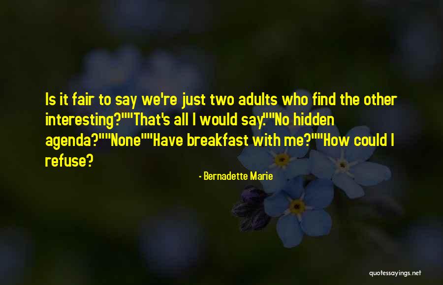 Breakfast Date Quotes By Bernadette Marie Breakfast Date Quotes By Bernadette Marie