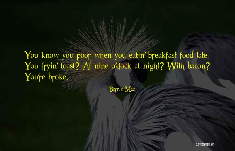 Breakfast Food Quotes By Bernie Mac Breakfast Food Quotes By Bernie Mac