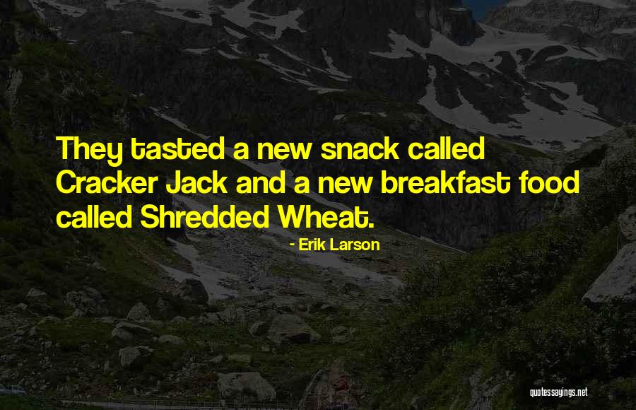 Breakfast Food Quotes By Erik Larson Breakfast Food Quotes By Erik Larson