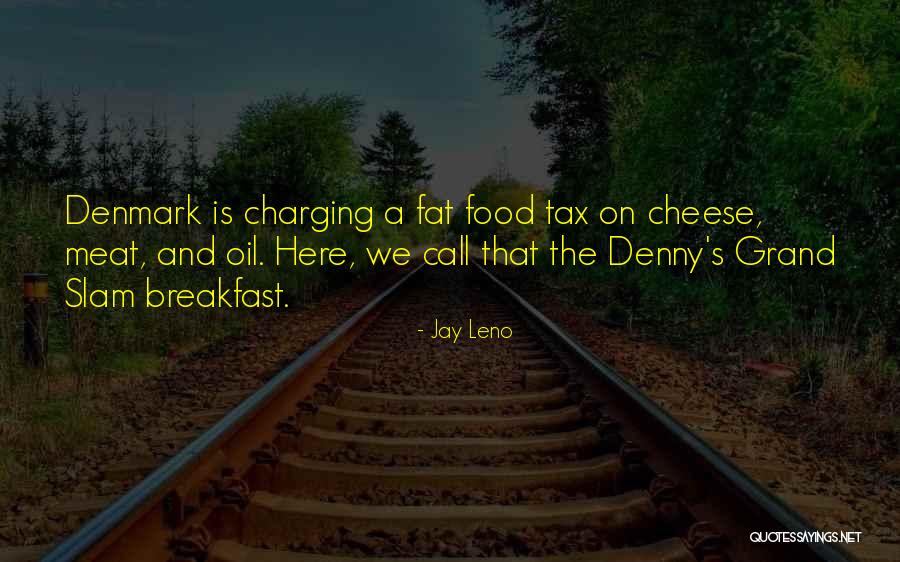 Breakfast Food Quotes By Jay Leno Breakfast Food Quotes By Jay Leno