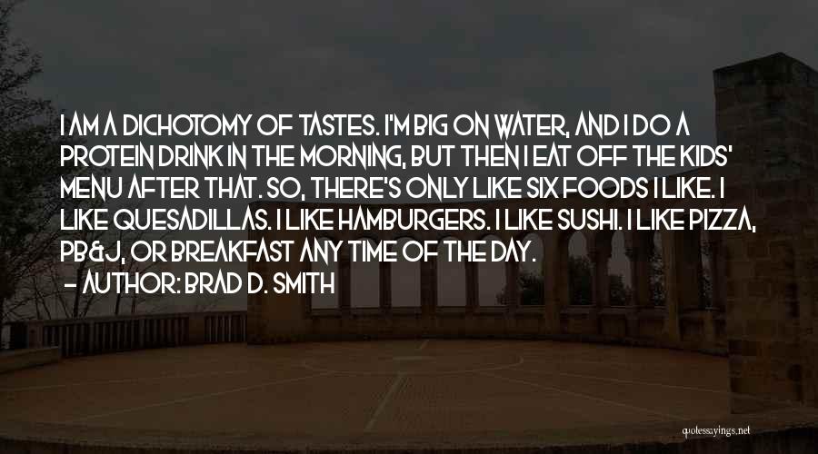 Breakfast Menu Quotes By Brad D. Smith